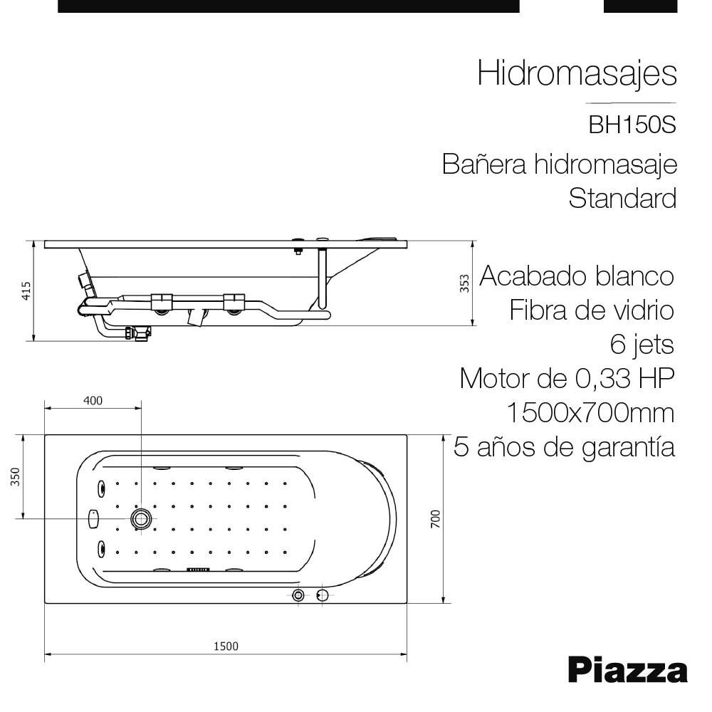 BAÑERA HIDROMASAJE STANDARD 1500mm PIAZZA [BH150S]