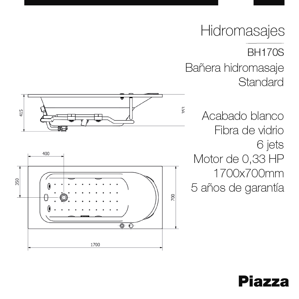 BAÑERA HIDROMASAJE STANDARD 1700mm PIAZZA [BH170S]